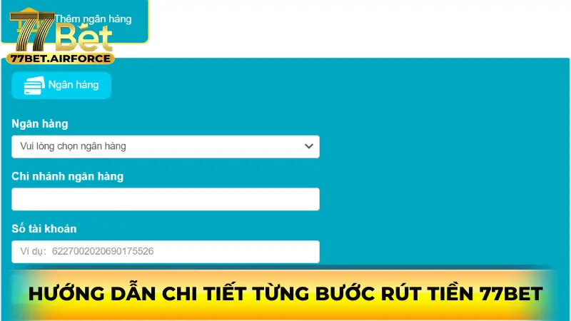 Hướng dẫn chi tiết từng bước rút tiền 77bet 
